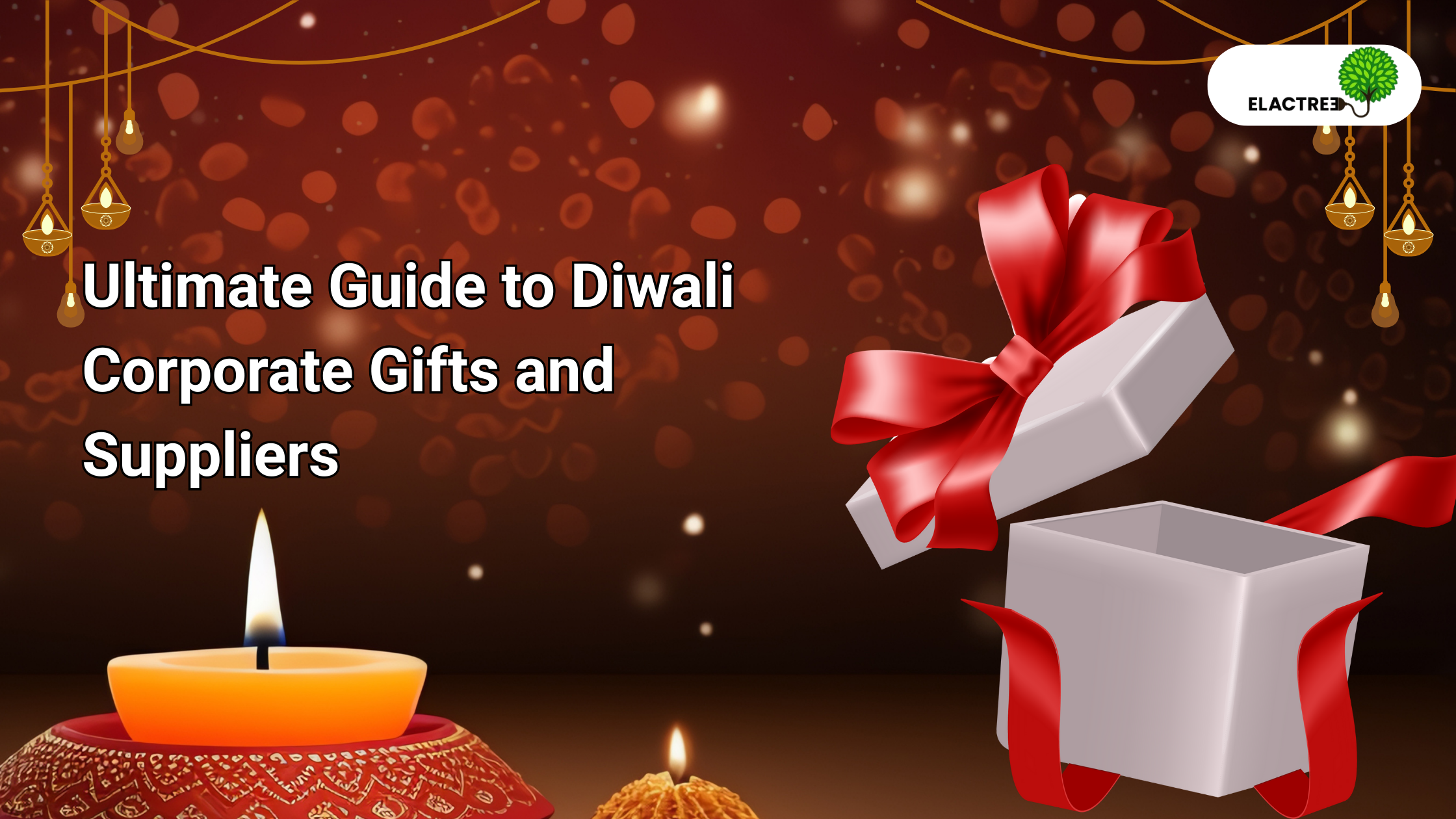 Ultimate Guide to Diwali Corporate Gifts and Suppliers
