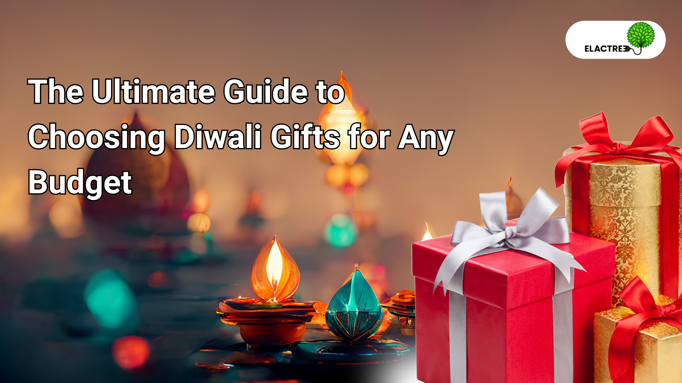 The Ultimate Guide to Choosing Diwali Gifts for Any Budget