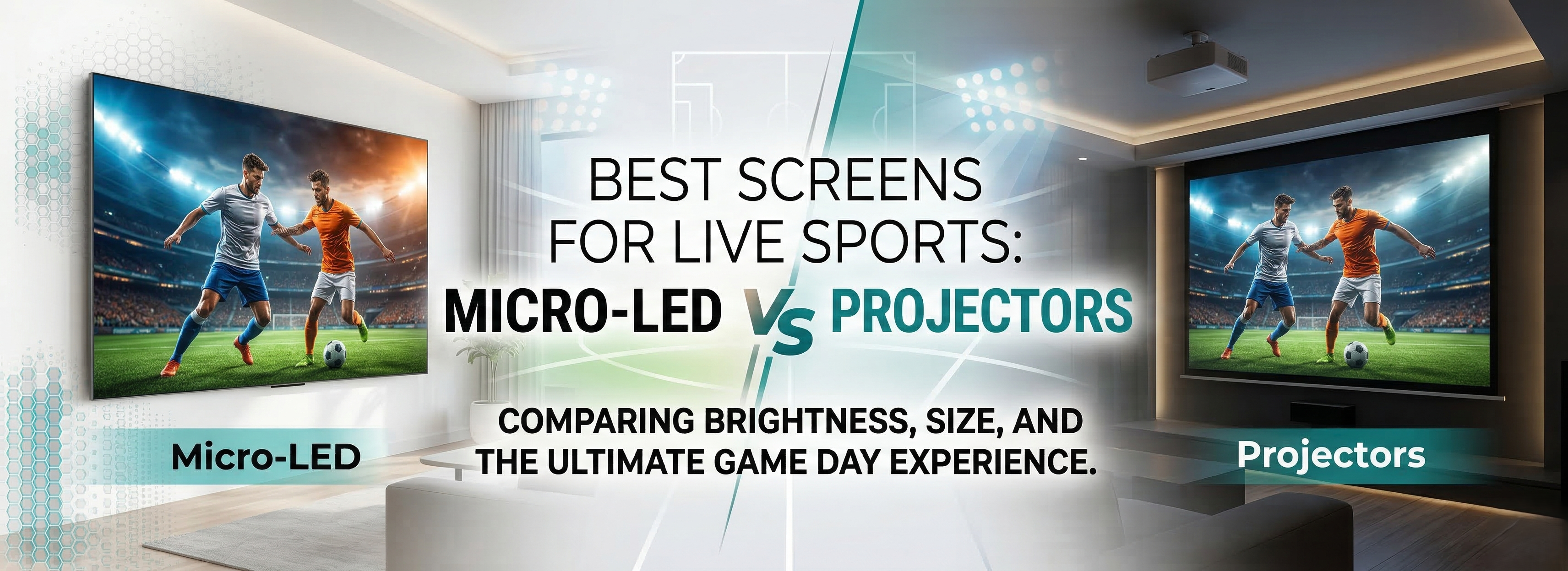 Best Screens for Live Sports: Micro-LED vs Projectors